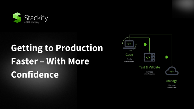 Getting to Production Faster – With More Confidence