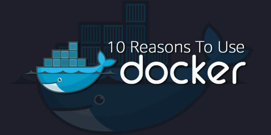 10 Reasons To Use Docker with ASP.NET
