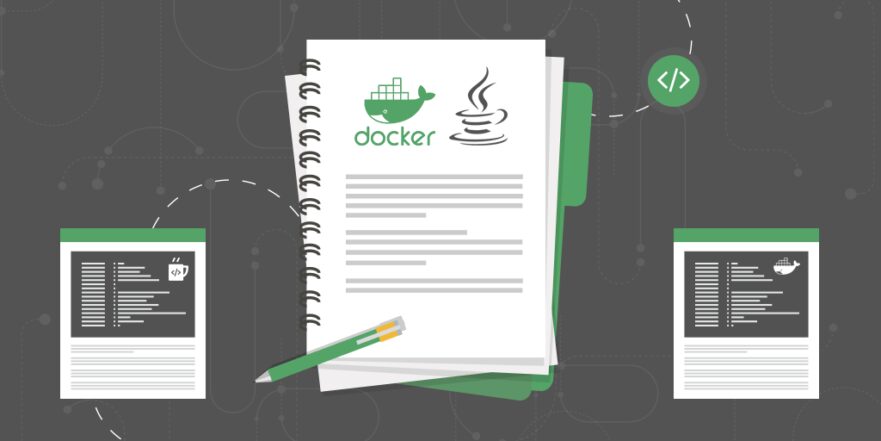 A Start to Finish Guide to Docker with Java