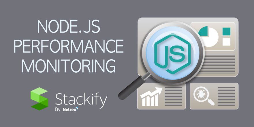 Node.js Performance Monitoring Stackify