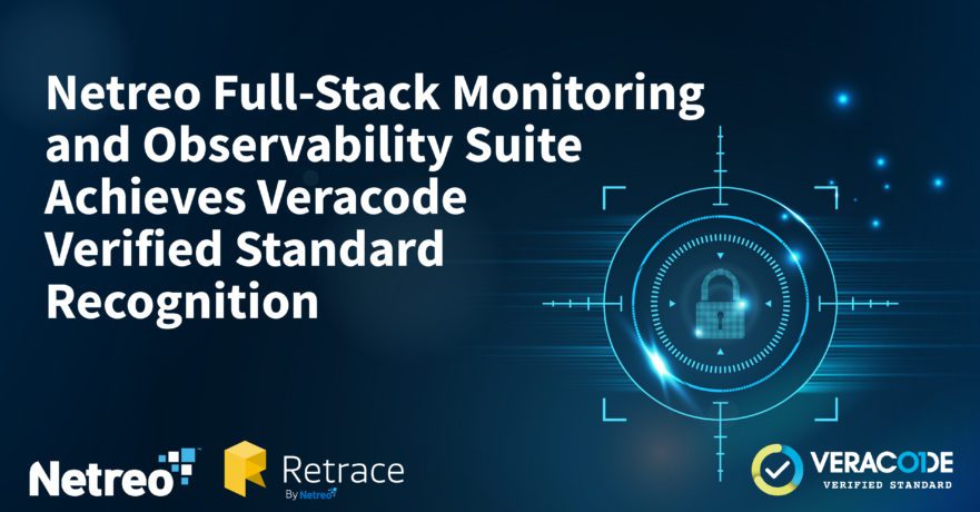Netreo Full-Stack Monitoring and Observability Suite Achieves Veracode Verified Standard Recognition