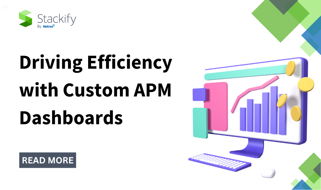 Driving Efficiency with Custom APM Dashboards Stackify