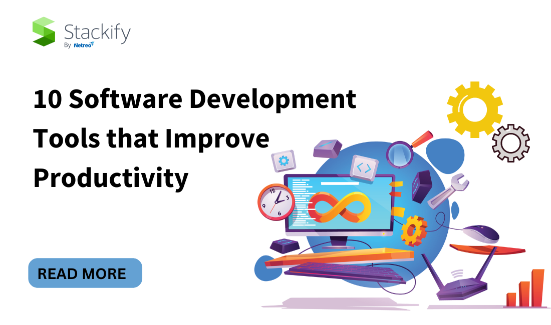 10 Software Development Tools that Improve Productivity Stackify