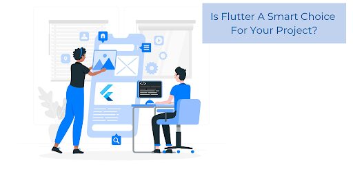 Should You Use Flutter In Your Next Project?