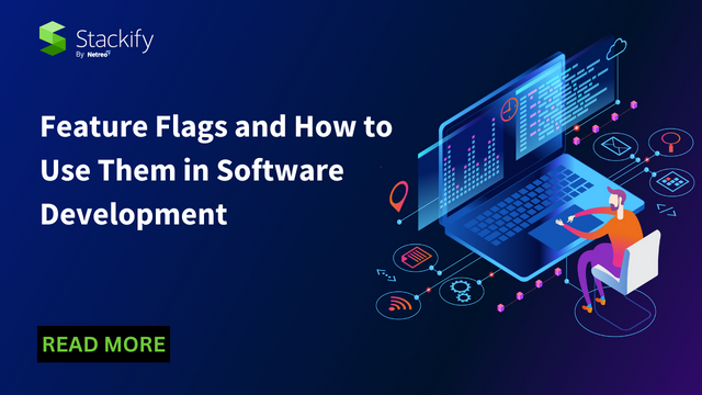 Feature Flags and How to Use Them in Software Development