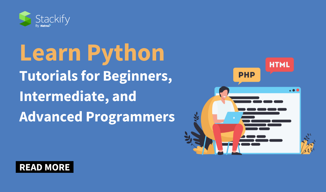 Learn Python: Tutorials for Beginners, Intermediate, and Advanced Programmers