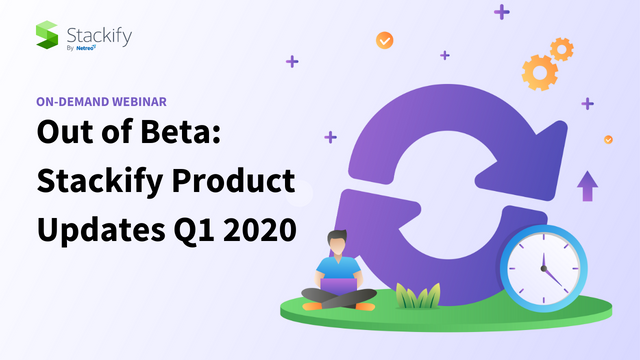Out of Beta: Stackify Product Updates Q1 2020