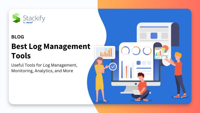 Top 46 Log Management Tools for Monitoring, Analytics and more