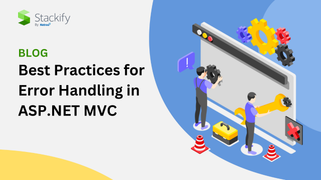 Best Practices for Error Handling in ASP.NET MVC