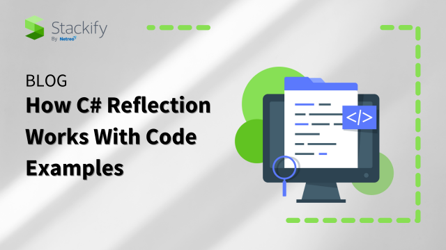 How C# Reflection Works With Code Examples