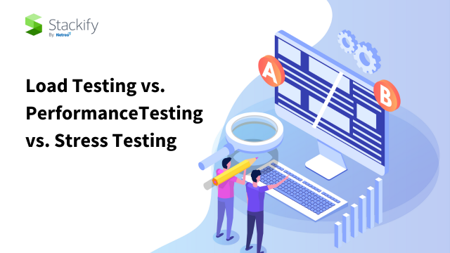 Load Testing vs. Performance Testing vs. Stress Testing