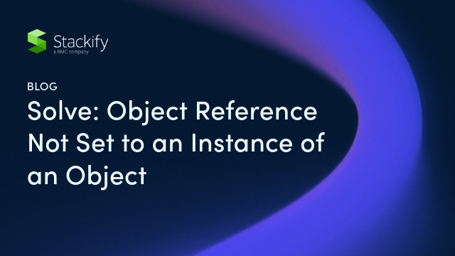 Solve: Object Reference Not Set to an Instance of an Object