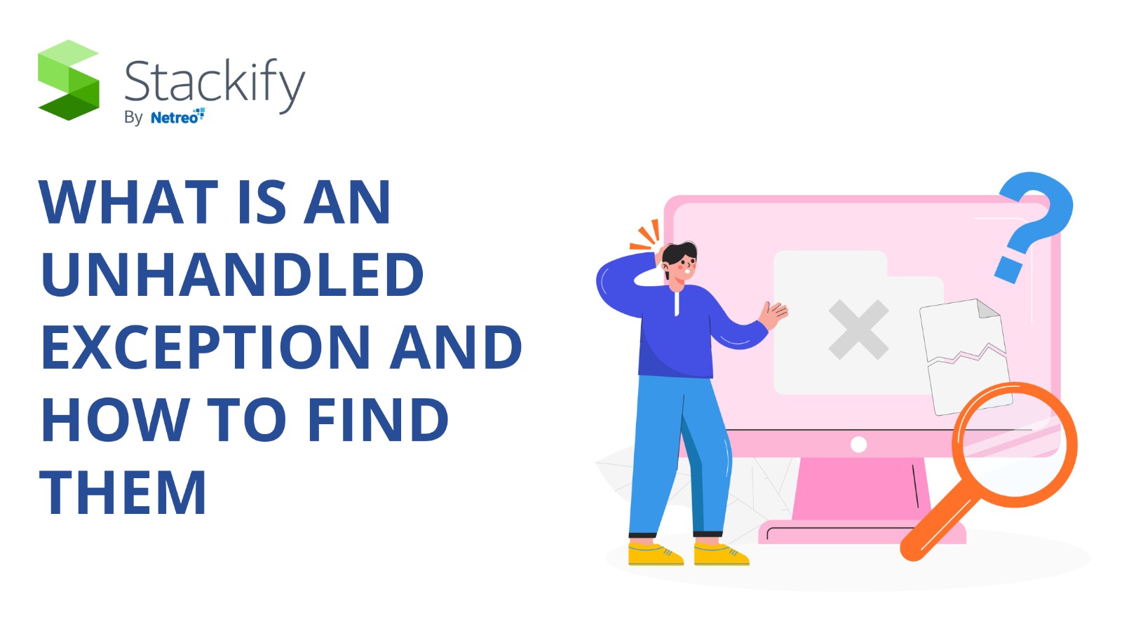What is an Unhandled Exception and How to Find Them
