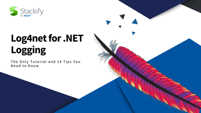 Log4net for .NET Logging: The Only Tutorial and 14 Tips You Need to Know