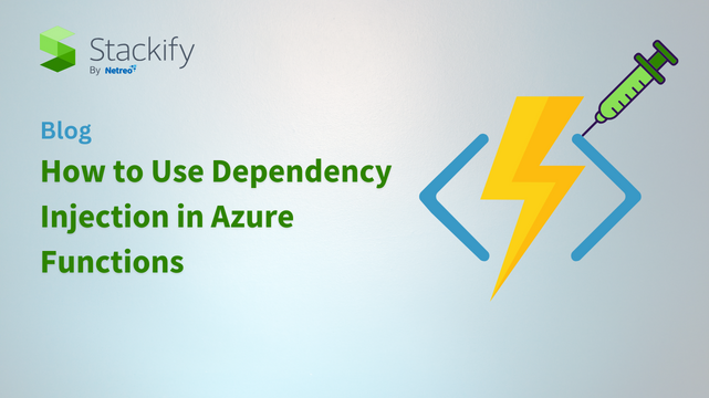 How to Use Dependency Injection in Azure Functions
