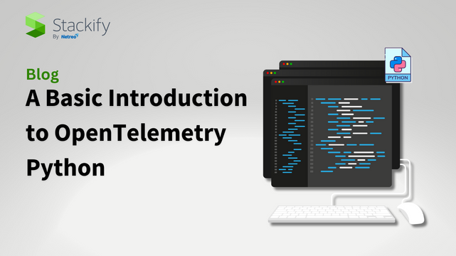 A Basic Introduction to OpenTelemetry Python