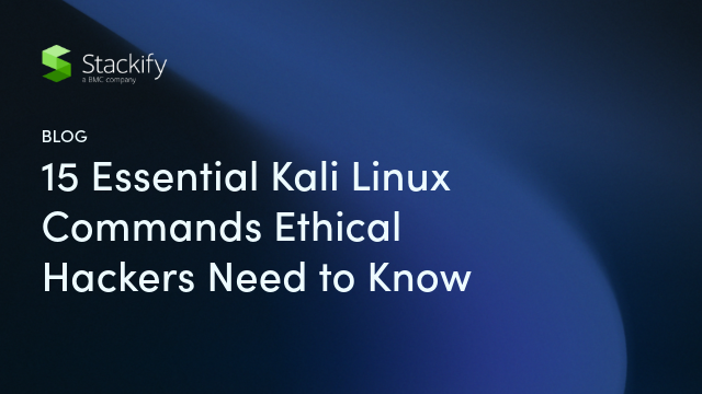 15 Essential Kali Linux Commands Ethical Hackers Need to Know