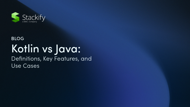 Kotlin vs Java: Definitions, Key Features, and Use Cases