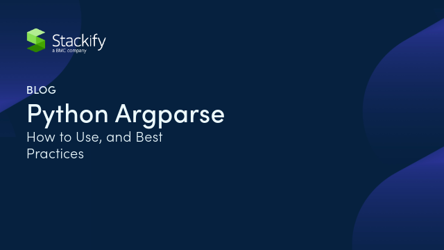 Python argparse: Definition, How to Use, and Best Practices